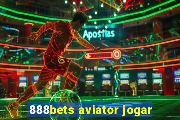 888bets aviator jogar